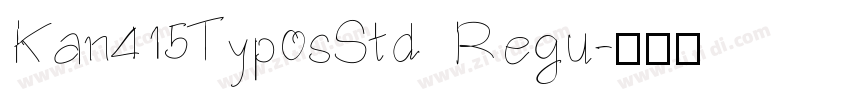 Kan415TyposStd Regu字体转换